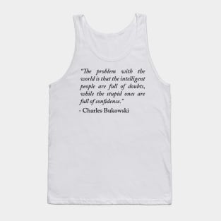 Charles Bukowski quote Tank Top